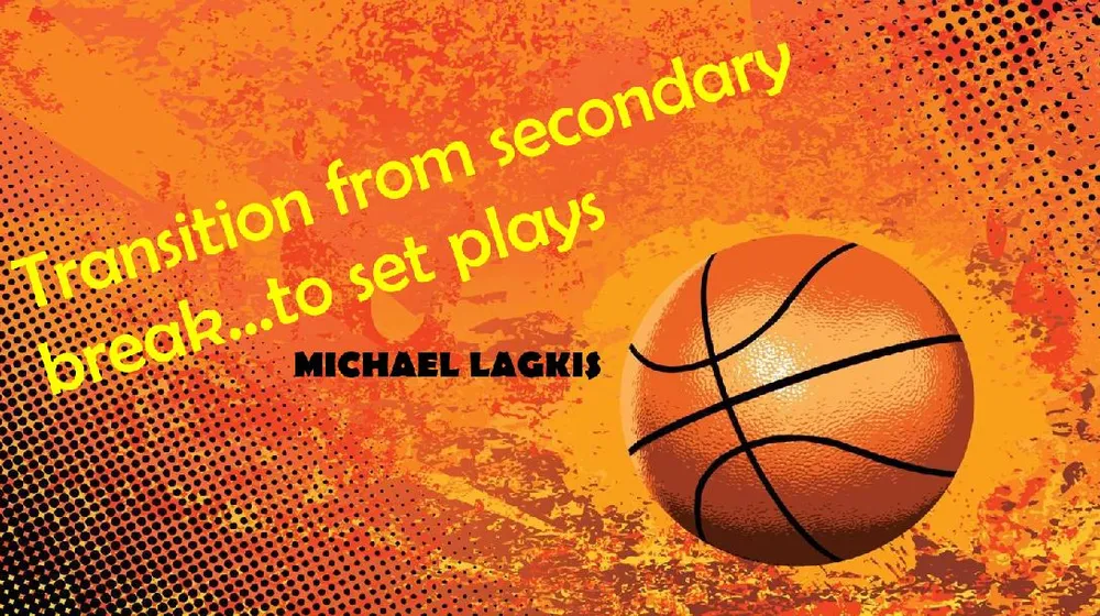 Transition from Secondary Break to Set Plays